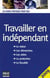 Travailler en indépendant