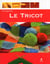 ET SI J'APPRENAIS : le tricot
