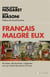 Français malgré eux - racialistes, décolonialistes, indigénistes : ceux qui veulent déconstruire la France
