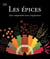 Les épices - tout comprendre tout simplement