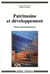Patrimoine et développement. Etudes pluridisciplinaires