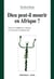 Dieu peut-il mourir en afrique ? essai sur l'indifférence religieuse et l'incroyance en Afrique noir