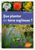 Que planter en terre argileuse ?