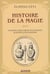 Histoire de la magie - avec une exposition claire et précise de ses procédés, de ses rites et de ses mystères