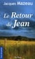 Le retour de Jean