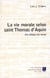 La vie morale selon saint Thomas d'Aquin