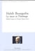 Habib Bourguiba. La trace et l'héritage