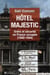 Hôtel majestic - ordre et sécurité en france occupée (1940-1944)