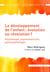 Le développement de l'enfant : évolution ou révolution ? psychologie, psychomotricité, psychopathologie