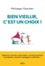 Bien vieillir, c'est un choix !