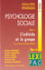 Psychologie sociale t.1 - individu et le groupe