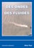 DES ONDES ET DES FLUIDES