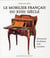 Le mobilier français du XVIII siècle - dictionnaire des ébenistes et des menuisiers