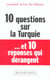 10 questions sur la turquie