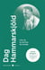 Dag Hammarskjold : porter le monde