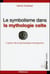 Le symbolisme dans la mythologie celte - l'apport de la psychanalyse introspective