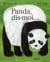 Panda, dis-moi...