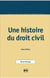 Une histoire du droit civil (3e édition)