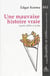 Une mauvaise histoire vraie : sauf le debut et la fin
