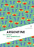 Argentine - le tango des ambitions