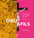 Dieu & fils : archéologie d'une croyance