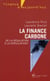 La finance carbone - de la régulation à la spéculation ?