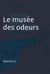 Le musée des odeurs - Nouvelle noire