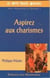 Aspirez aux charismes