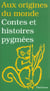 Contes et histoires pygmees