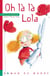 Oh la la, lola !