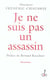 Je ne suis pas un assassin
