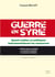 Guerre en Syrie - quand médias et politiques instrumentalisent les massacres