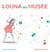Louna au musée