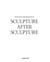 Sculpture after sculpture: fritsch, koons, ray
