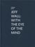 Marcel Duchamp : Jeff Wall - with the eye of the mind