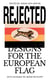 Rejected - designs for the european flag