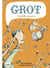 Grot, le gobelin amoureux