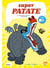 Super Patate Tome 4 : la vengeance de Malice la Maléfique