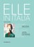Elle in Italia : il sogno della moda e il racconto della vita delle donne dal 1987