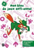Mon bloc de jeux anti-ennui : 8+