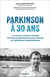 Parkinson à 30 ans : La course contre la montre d'un jeune pharmacien pour trouver un traitement révolutionnaire