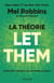 La Théorie Let Them : Arrêtez de vouloir contrôler l'incontrôlable !