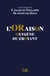 L'oraison : oxygène du croyant