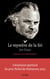 Le mystère de la foi, entretiens avec Eskil Skjeldal : L'itinéraire spirituel du prix Nobel de littérature 2023
