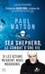 Paul Watson : Sea Shepherd, le combat d'une vie