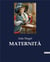 MATERNITÀ : Esplorazione poetica della maternità e delle sue sfumature emotive