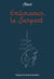Embrasser le Serpent