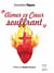 Aimer ce coeur souffrant