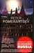 NOTHING IS TRUE AND EVERYTHING IS POSSIBLE - ADVENTURES IN MODERN RUSSIA