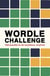 Wordle challenge : 500 puzzles to do anytime, anywhere